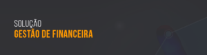 solução gestão de financeira