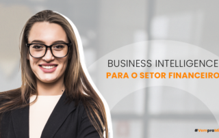 business intelligence e analise de dados para o setor financeiro