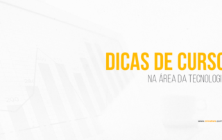 dicas de curso na tecnologia