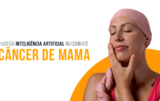 Outubro Rosa: O Uso da Inteligência Artificial no combate ao câncer de mama