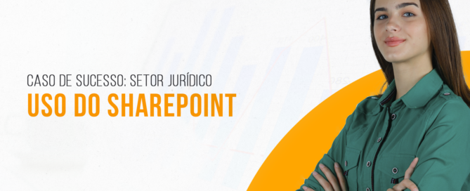 Integração SharePoint e LGPD aplicado em escritório de advocacia