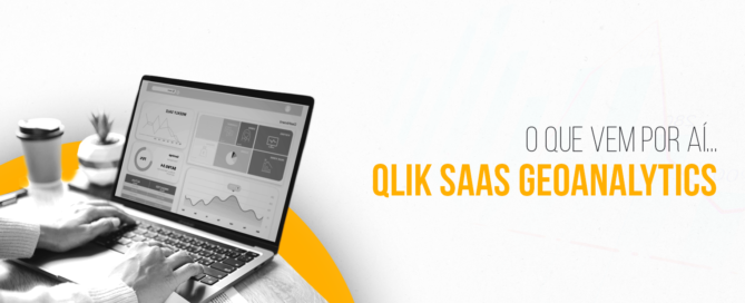 o que vem por aí do GeoAnalytics (Qlik Sense SaaS)