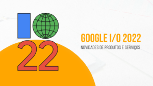 Blog - Evento Google IO 2022