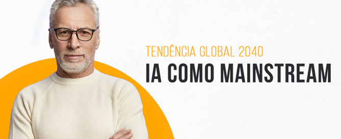 Inteligência Artificial se tornando mainstream