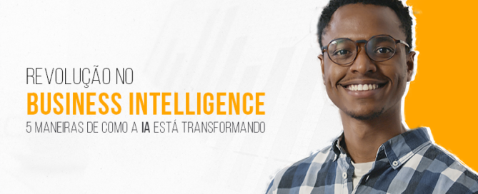 blog - revolução do business intelligence e inteligencia artificial