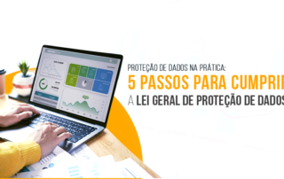 Proteção de Dados na Prática: 5 Passos para Cumprir a LGPD