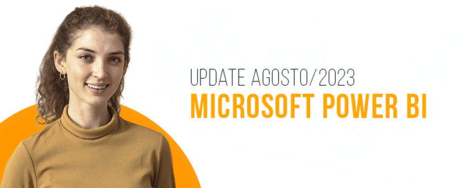 Destaques da atualização do Power BI Agosto 2023