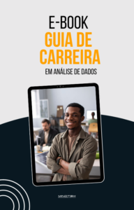 Ebook Guia de Carreira em Análise de Dados