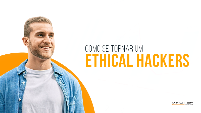Dicas de como se tornar Ethical Hacker