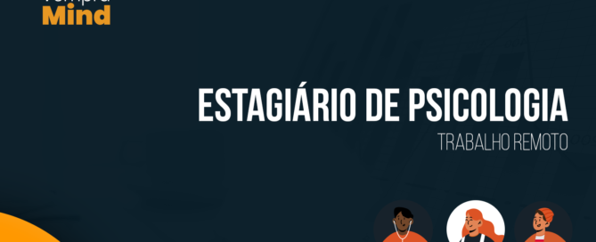 Vaga em aberto: Estagiário de Psicologia