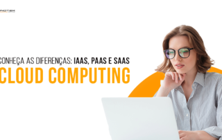 Infraestrutura em Nuvem O que é IaaS, PaaS e SaaS