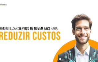 5 maneiras de reduzir seus custos com AWS