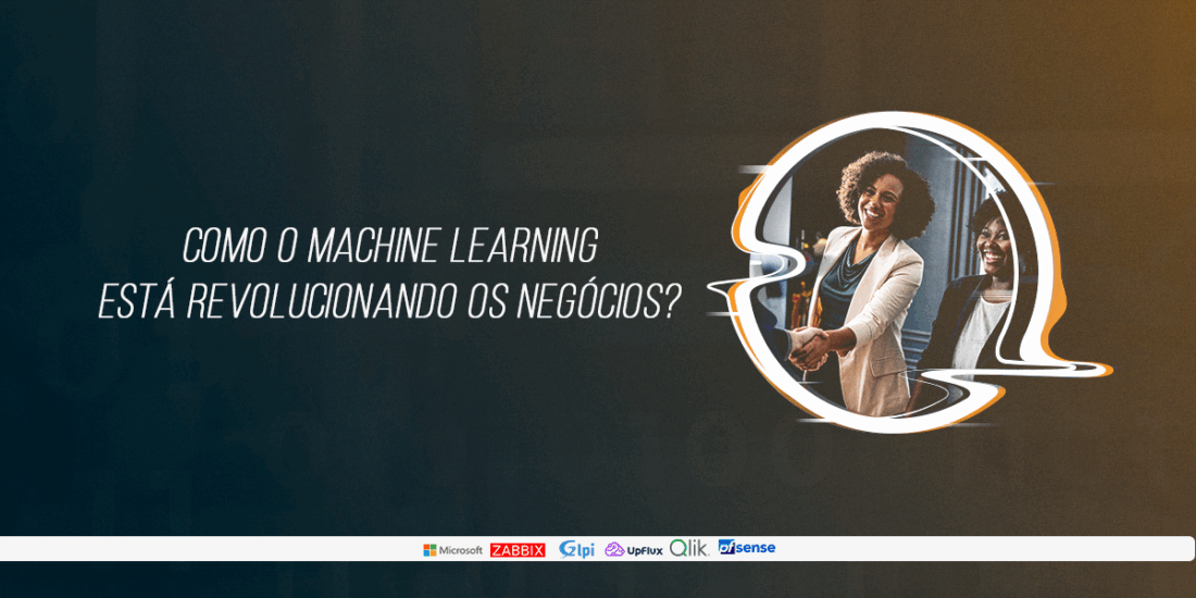 como é o uso do machine learning nos negócios