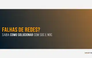 Diferenças entre SOC e NOC : entenda os conceitos