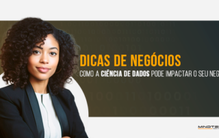 Como a Ciência de dados pode impactar o seu negócio?