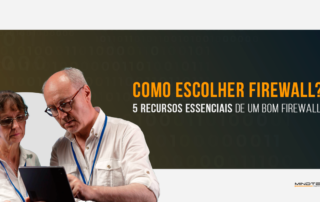 5 recursos essenciais de um bom firewall