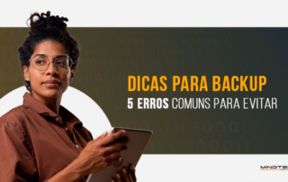 5 erros comuns no gerenciamento de backup que você deve evitar