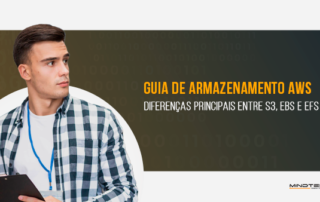 Guia de Armazenamento AWS: diferenças principais entre S3, EBS e EFS