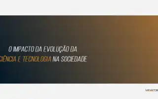 CIENCIA E TECNOLOGIA - O PAPEL NA SOCIEDADE