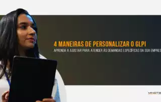 4 maneiras de personalizar o GLPI