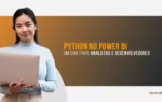Aprenda a integrar Python com Power BI: um guia para Analistas e desenvolvedores