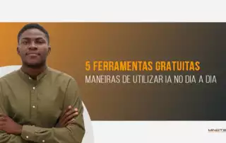 5 maneiras de utilizar a Inteligência Artificial gratuita no dia a dia