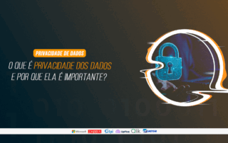 O que é privacidade dos dados e por que ela é importante?