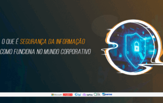 O que é Segurança da Informação?