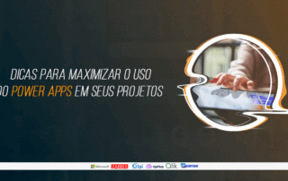 Dicas para maximizar o uso do Power Apps em seus projetos