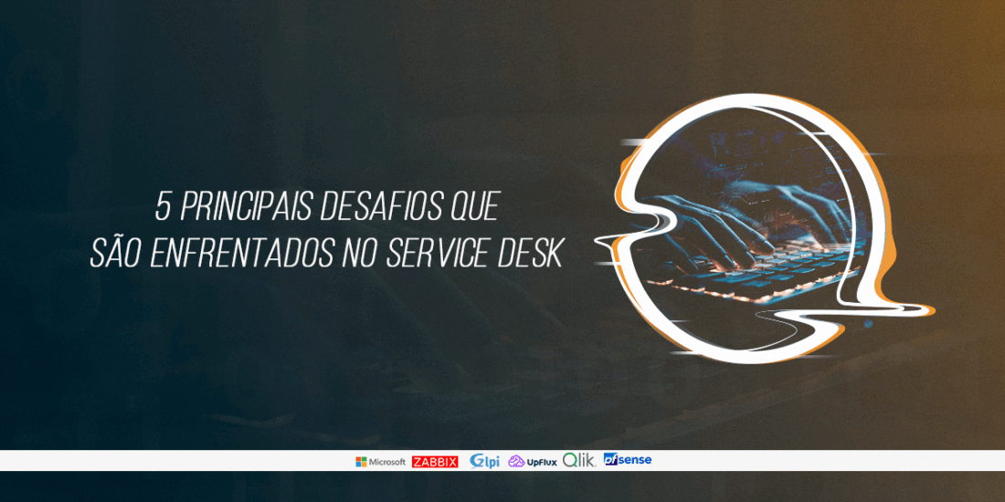 desafios enfrentados no Service desk